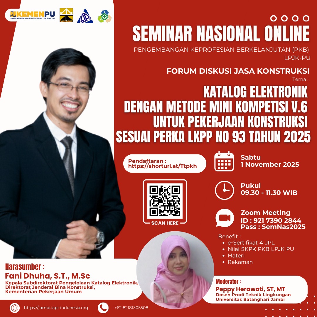 Flyer Seminar Nasional Online Pengembangan Keprofesian Berkelanjutan (PKB) LPJK-PU : FORUM DISKUSI JASA KONSTRUKSI dengan Tema : 
KATALOG ELEKTRONIK DENGAN METODE MINI KOMPETISI V.6 UNTUK PEKERJAAN KONSTRUKSI SESUAI PERKA LKPP NO 93 TAHUN 2025